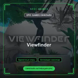 Viewfinder — EPIC GAMES ОФФЛАЙН аккаунт | Одиночная игра
