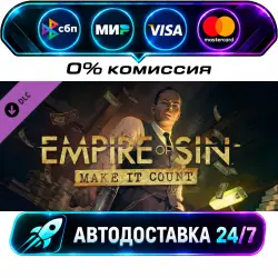 Empire of Sin - Make it Count DLC STEAM RU + МИР АВТОВЫДАЧА 24/7