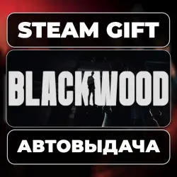BLACKWOOD Steam • RU + WORLD