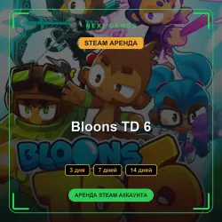 Bloons TD 6 | RENT 3/7/14 DAYS | STEAM ACCOUNT