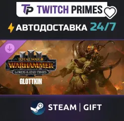 Ru+CIS+China "DLC Total War: WARHAMMER III - The Glottkin – Lords of" Steam Gift auto-delivery 24/7