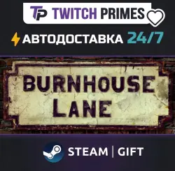 Ru+CIS+China "Burnhouse Lane" Steam Gift auto-delivery 24/7
