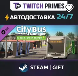 Ru+СНГ+Китай "DLC City Bus Manager - E-Bus and Green Energy" Steam Gift автовыдача 24/7