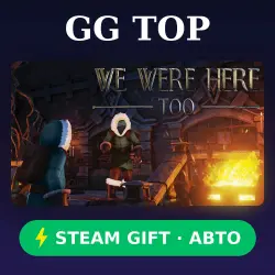 We Were Here Too | STEAM GIFT РФ/КЗ/УКР АВТО