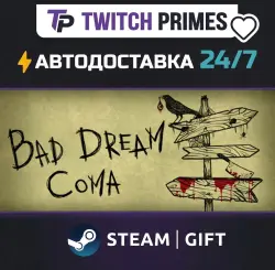 Ru+СНГ+Китай "Bad Dream: Coma" Steam Gift автовыдача 24/7