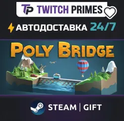 Ru+СНГ+Китай "Poly Bridge" Steam Gift автовыдача 24/7