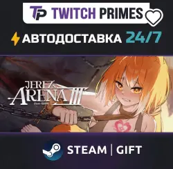 Ru+СНГ+Китай "JerezArena Ⅲ" Steam Gift автовыдача 24/7