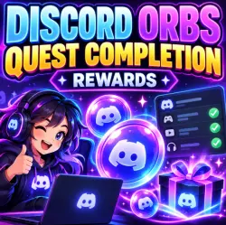 Discord Orbs Quest Completion | Rewards |