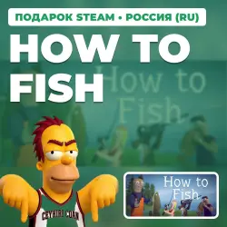 HOW TO FISH | STEAM GIFT | AUTO DELIVERY | RU, KZ, UA, BY, TR, AR, CIS