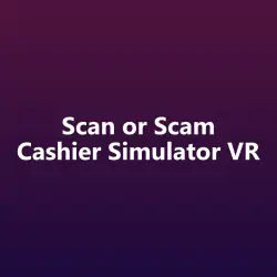 Scan or Scam Cashier Simulator VR Meta Quest Global Key