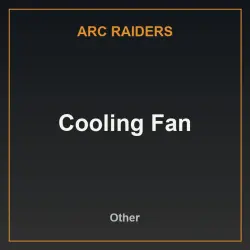 Cooling Fan (Item) | ARC Raiders