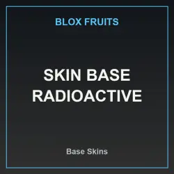 Skin Base Radioactive (Base Skin) — Roblox, лот №218334