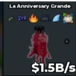 #XR Bloodrot La Anniversary Grande 1.5B s (Секретный персон… — Roblox, лот №218845