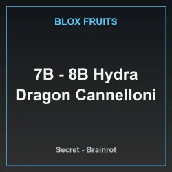 7B - 8B Hydra Dragon Cannelloni (Секретный персонаж) — Roblox, лот №219466