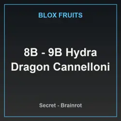 8B - 9B Hydra Dragon Cannelloni (Секретный персонаж) — Roblox, лот №219438