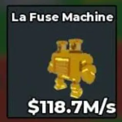 BS12695 La Fuse Machine Gold 118.7M s (Секретный персонаж) — Roblox, лот №221814