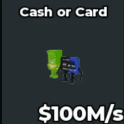 Cash or Card 100M s (Секретный персонаж) — Roblox, лот №223538