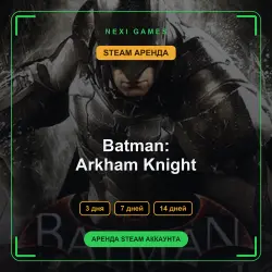Batman: Arkham Knight | RENT 3/7/14 DAYS | STEAM ACCOUNT
