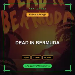 DEAD IN BERMUDA | RENT 3/7/14 DAYS | STEAM ACCOUNT
