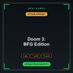 Doom 3: BFG Edition | RENT 3/7/14 DAYS | STEAM ACCOUNT