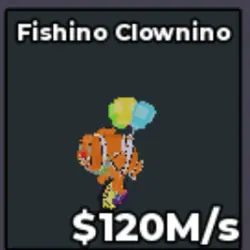 Fishino Clownino 120M s cry1 (Секретный персонаж) — Roblox, лот №228396