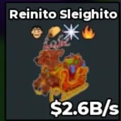 FR260# Reinito Sleighito 2.6B s With Skibidi OG Traits (Сек… — Roblox, лот №228549