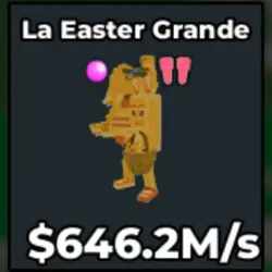 Gold La Easter Grande 646.2 M s (Секретный персонаж) — Roblox, лот №230915