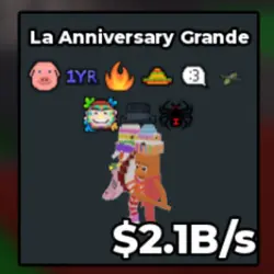 La Anniversary Grande 2.1B s (Секретный персонаж) — Roblox, лот №232993