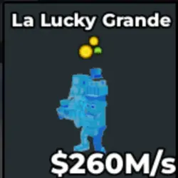 La Lucky Grande ( Lucky Trait ) 260M s (Секретный персонаж) — Roblox, лот №233584