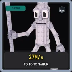Phantom To to to Sahur 27M s (Секретный персонаж) — Roblox, лот №239003