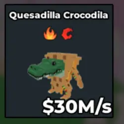 Quesadilla Crocodila 30 M s (Секретный персонаж) — Roblox, лот №239527