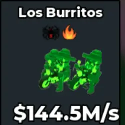 Radioactive Los Burritos 144.5 M s - Quick and (Секретный п… — Roblox, лот №239833