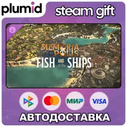 DLC MEMORIAPOLIS - Fish &amp; Ships Steam Gift / Россия + МИР / АВТО
