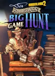Borderlands 2: Sir Hammerlock s Big Game Hunt DLC Steam PC Key GLOBAL