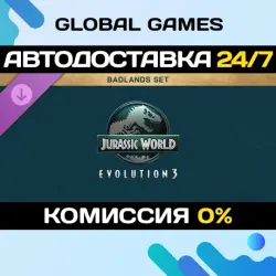 Jurassic World Evolution 3: Badlands Set DLC STEAM АВТО