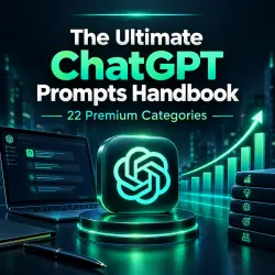 The Ultimate ChatGPT Prompts Handbook | 22 Premium Categories