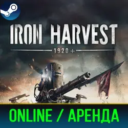 IRON HARVEST | АРЕНДА 3-30 ДНЕЙ | ОНЛАЙН | STEAM PC