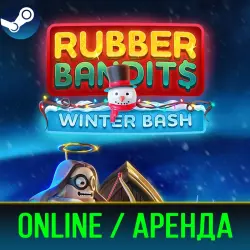 RUBBER BANDITS | АРЕНДА 3-30 ДНЕЙ | ОНЛАЙН | STEAM PC