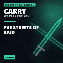 Escape From Tarkov Carry: Pve Streets of Raid | Piloted