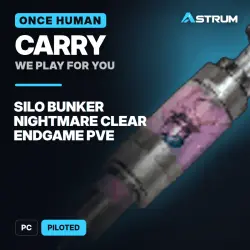 Once Human Carry: Silo Bunker Nightmare Clear Endgame PvE | PC | Piloted