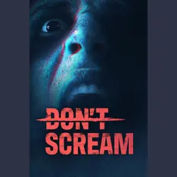 DON'T SCREAM