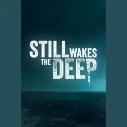 Still Wakes the Deep