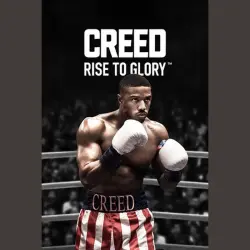 Creed: Rise to Glory