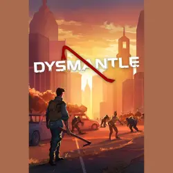 DYSMANTLE
