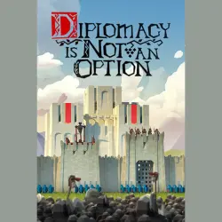 Diplomacy is Not an Option