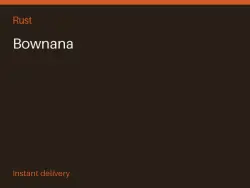 Bownana #577613745 — Rust, лот №277364