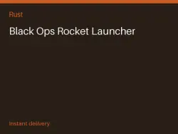 Black Ops Rocket Launcher #564960550 — Rust, лот №263147