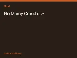 No Mercy Crossbow #574692296 — Rust, лот №263293