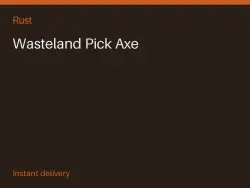 Wasteland Pick Axe #566682183 — Rust, лот №263338
