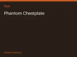 Phantom Chestplate #560445788 — Rust, лот №263382